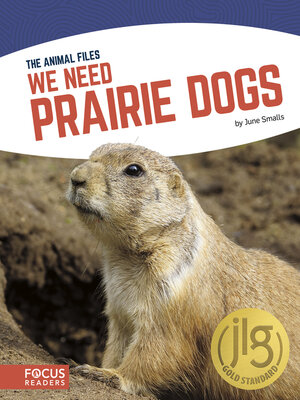 cover image of We Need Prairie Dogs